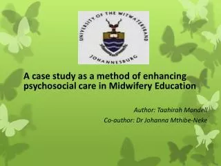 A case study as a method of enhancing psychosocial care in Midwifery Education