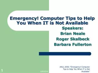 Emergency! Computer Tips to Help You When IT is Not Available