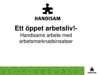 ett ppet arbetsliv handisams arbete med arbetsmarknadsinsatser