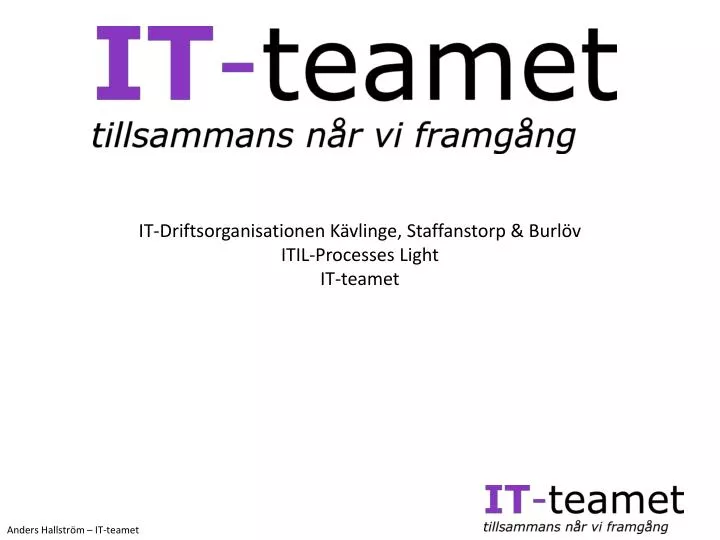 it driftsorganisationen k vlinge staffanstorp burl v itil processes light it teamet