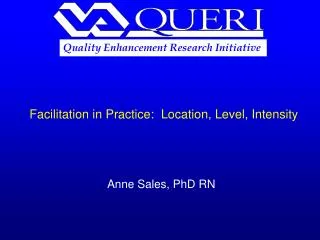 Facilitation in Practice: Location, Level, Intensity