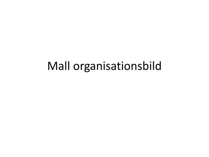 mall organisationsbild