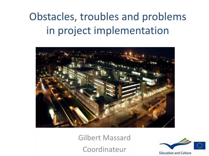 obstacles troubles and problems in project implementation
