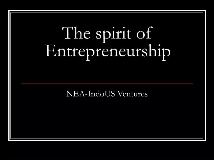 the spirit of entrepreneurship