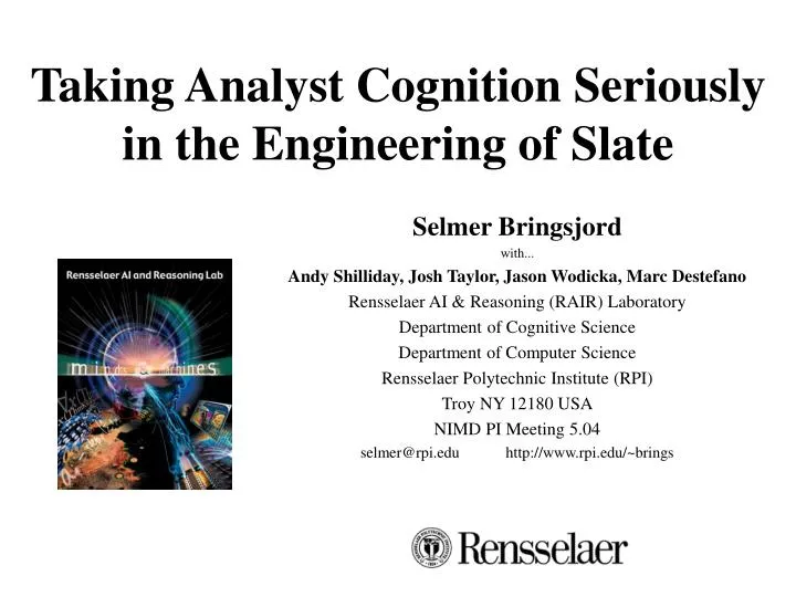 taking analyst cognition seriously in the engineering of slate