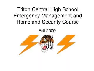 Triton Central High School Emergency Management and Homeland Security Course