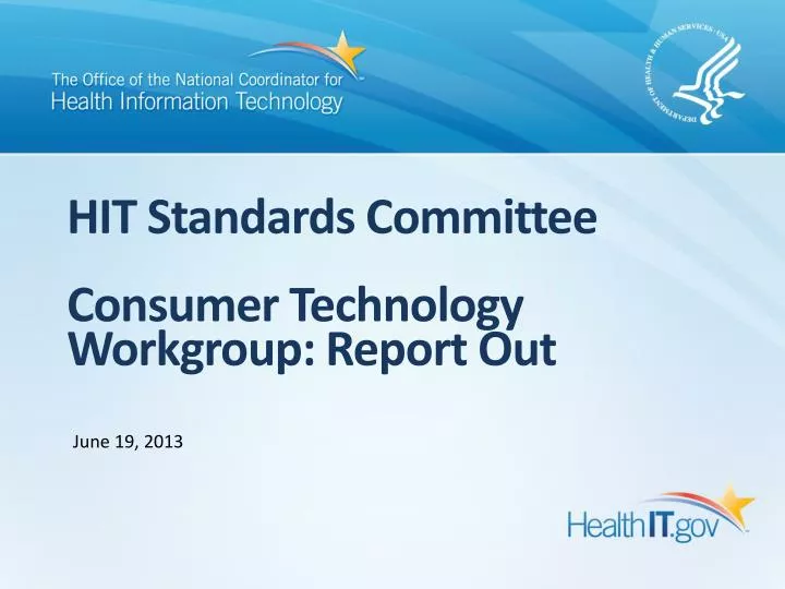 hit standards committee consumer technology workgroup report out