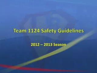 Team 1124 Safety Guidelines