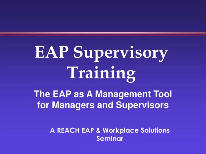 eap supervisory training