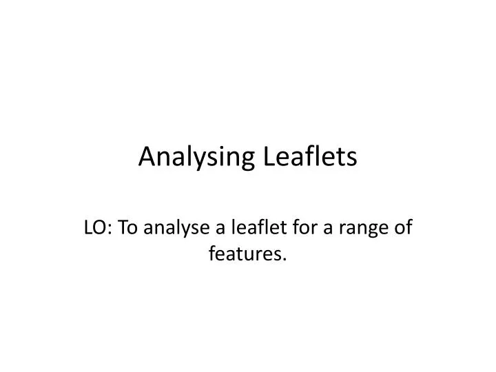 analysing leaflets
