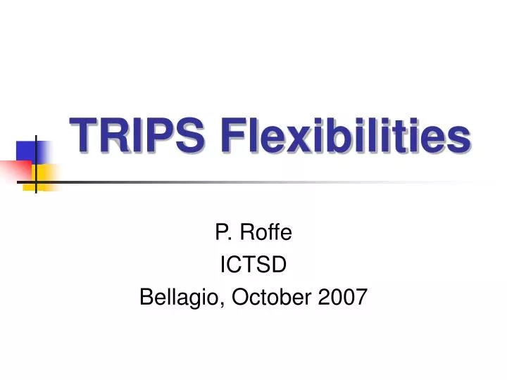 trips flexibilities