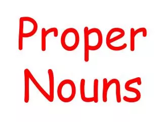 Proper Nouns