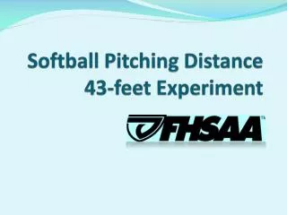 Softball Pitching Distance 43-feet Experiment