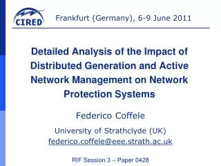 Federico Coffele University of Strathclyde (UK) federico.coffele@eee.strath.ac.uk