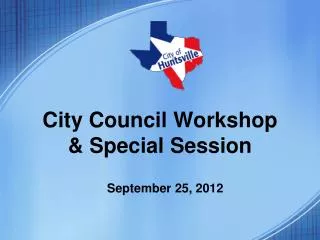 City Council Workshop &amp; Special Session