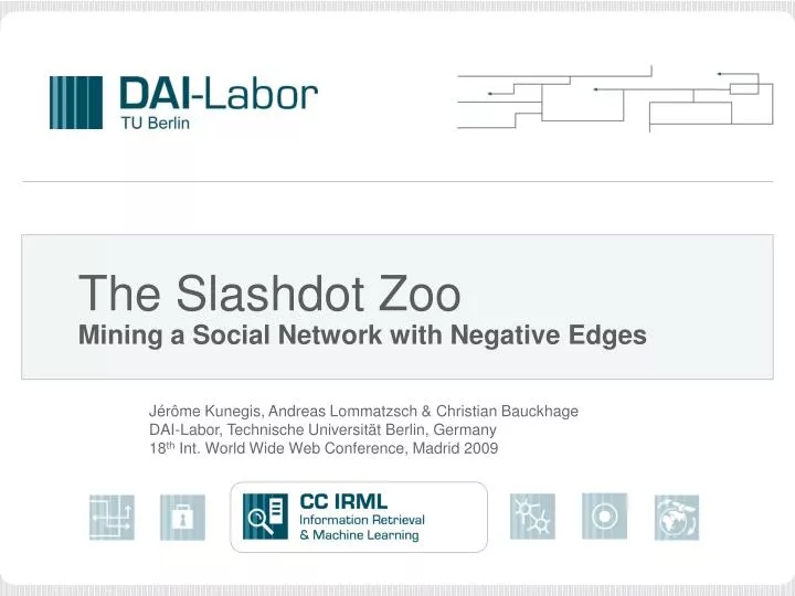 the slashdot zoo mining a social network with negative edges