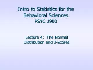 Intro to Statistics for the Behavioral Sciences PSYC 1900