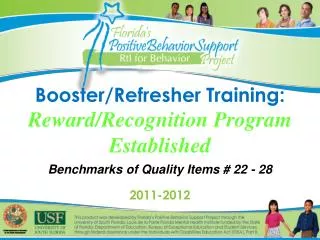 Booster/Refresher Training: Reward/Recognition Program Established