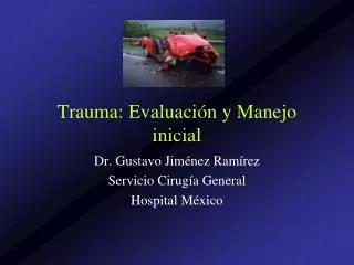 trauma evaluaci n y manejo inicial
