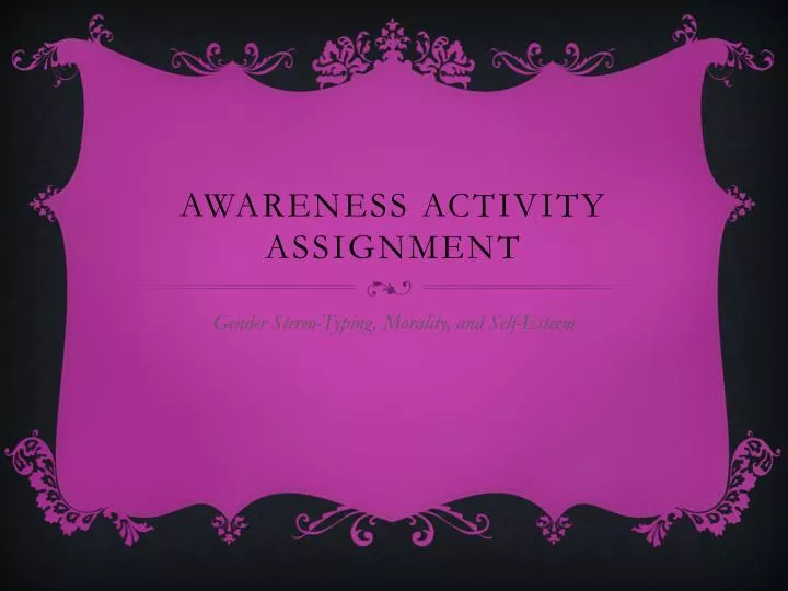 awareness activity assignment