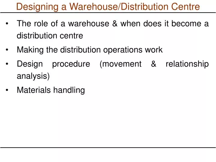 designing a warehouse distribution centre