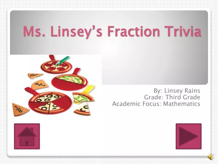 ms linsey s fraction trivia