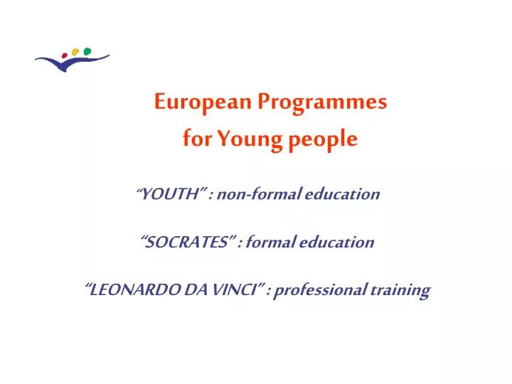 youth non formal education socrates formal education leonardo da vinci professional training