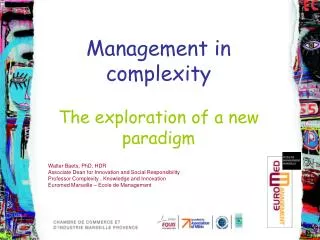 Management in complexity The exploration of a new paradigm