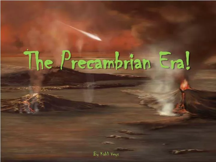 the precambrian era