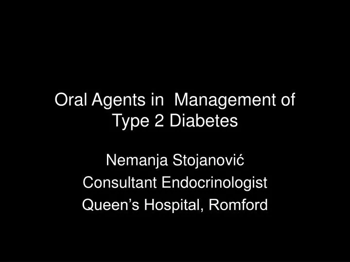 oral agents in management of type 2 diabetes