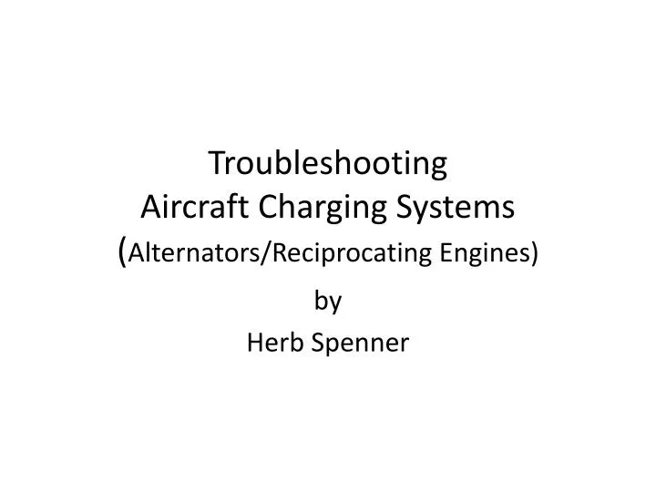 troubleshooting aircraft charging systems alternators reciprocating engines