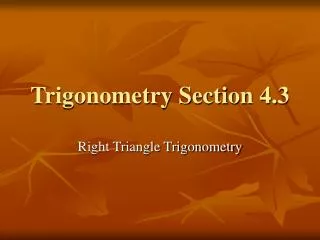 Trigonometry Section 4.3