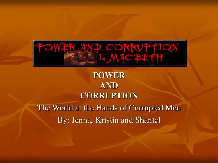 power and corruption the world at the hands of corrupted men by jenna kristin and shantel