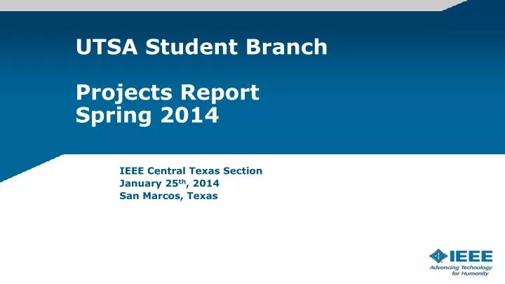 utsa student branch projects report spring 2014