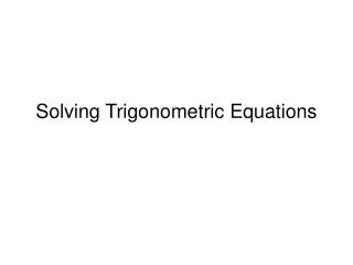 Solving Trigonometric Equations