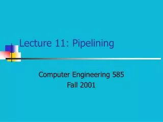 lecture 11 pipelining