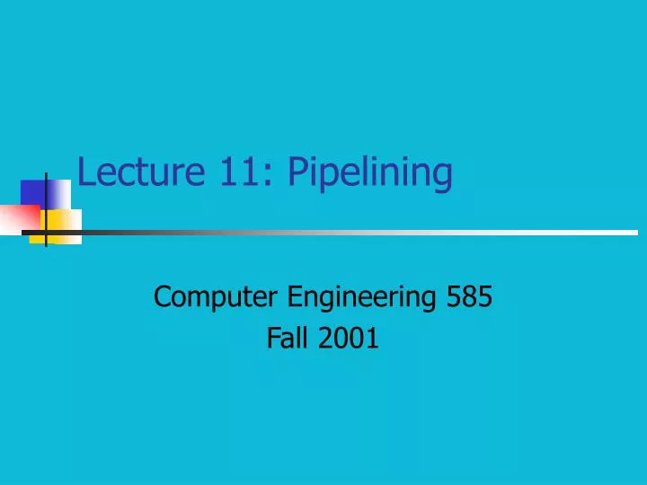 lecture 11 pipelining