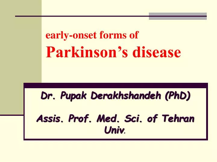early onset forms of parkinson s disease