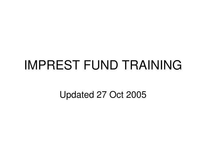 imprest fund training