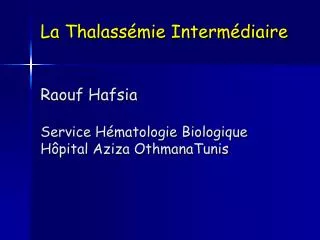 la thalass mie interm diaire raouf hafsia service h matologie biologique h pital aziza othmanatunis