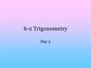 6-2 Trigonometry