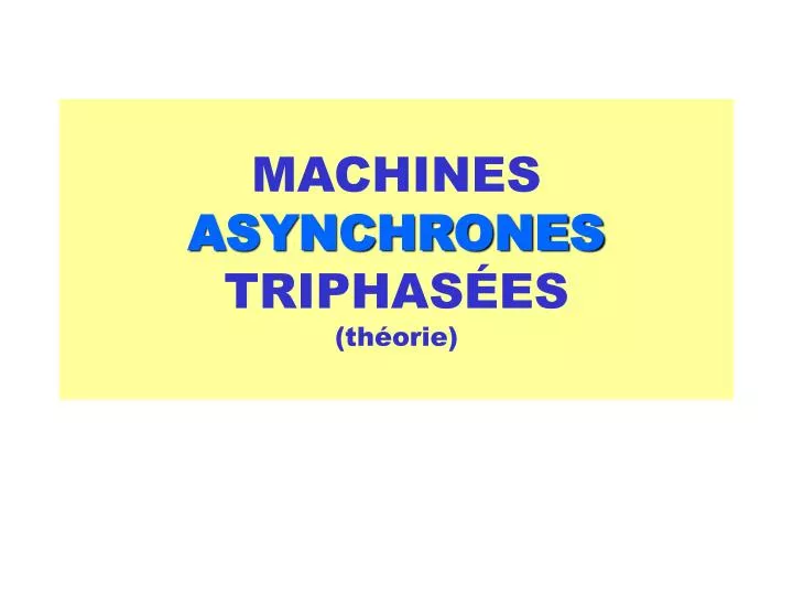 machines asynchrones triphas es th orie
