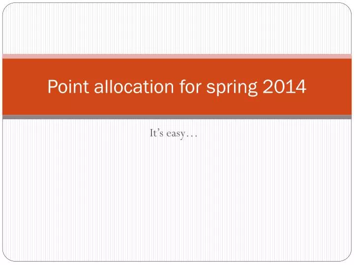 point allocation for spring 2014