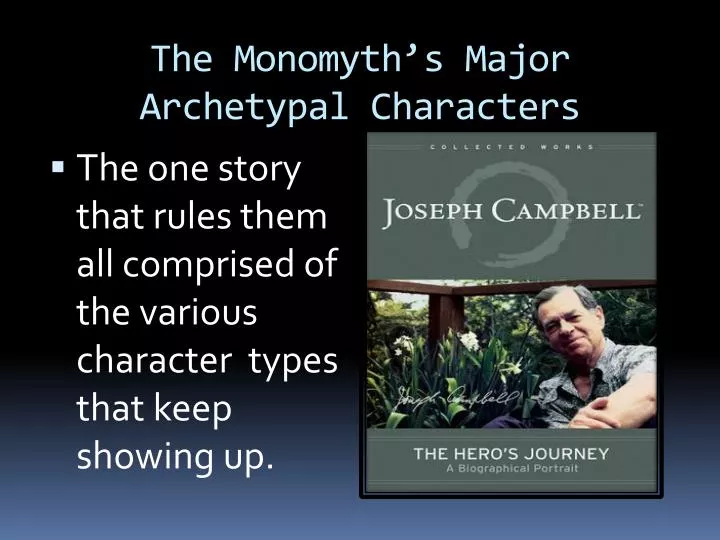 the monomyth s major archetypal characters