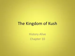 The Kingdom of Kush