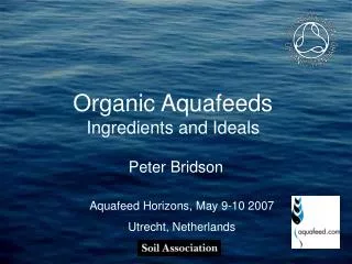 Organic Aquafeeds Ingredients and Ideals