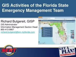 Richard Butgereit, GISP GIS Administrator Information Management Section Head 850-413-9907