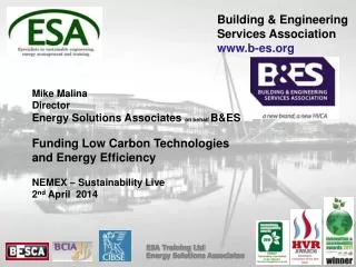 Mike Malina Director Energy Solutions Associates on behalf B&amp;ES