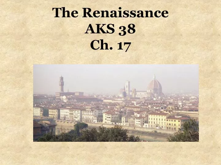 the renaissance aks 38 ch 17