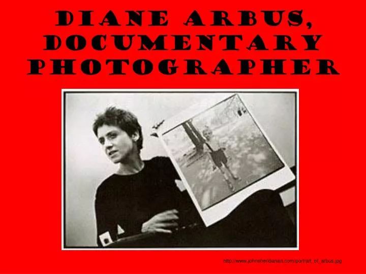 diane arbus documentary photographer